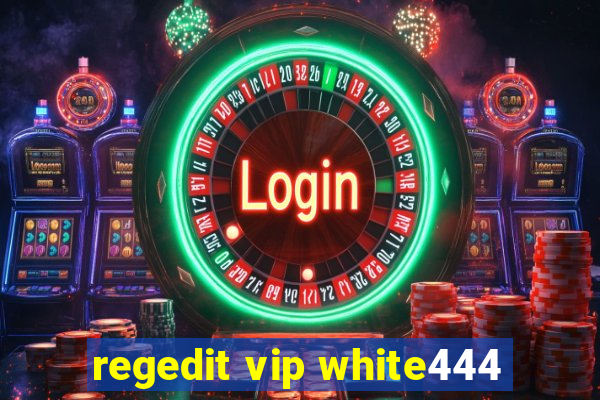 regedit vip white444